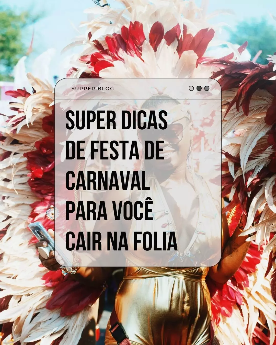 Super dicas de festa de carnaval para você cair na folia