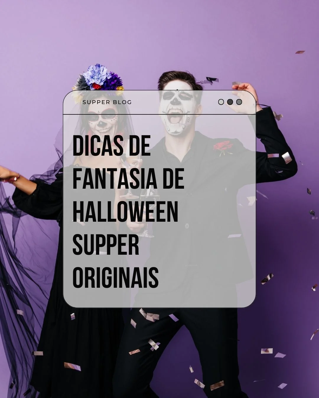 Dicas de fantasia de Halloween SUPPER originais