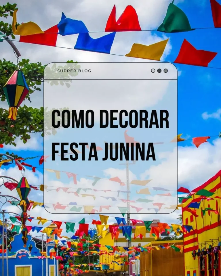 Como decorar festa junina